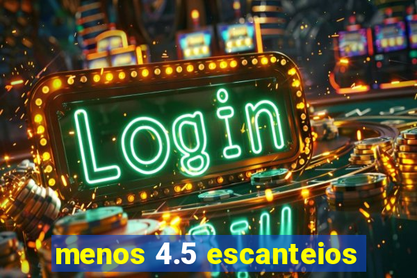 menos 4.5 escanteios